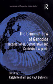 The Criminal Law of Genocide: International, Comparative and Contextual Aspects book cover