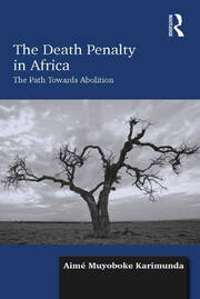 The Death Penalty in Africa: The Path Towards Abolition book cover