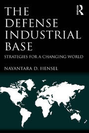 The Defense Industrial Base: Strategies for a Changing World book cover