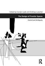 The Design of Frontier Spaces: Control and Ambiguity book cover