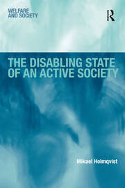 The Disabling State of an Active Society book cover