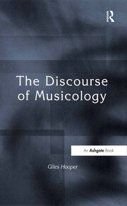 The Discourse of Musicology book cover