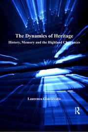 The Dynamics of Heritage: History, Memory and the Highland Clearances book cover