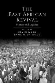 The East African Revival: History and Legacies book cover