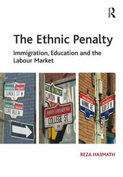 The Ethnic Penalty: Immigration, Education and the Labour Market book cover