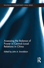 Assessing the Balance of Power in Central-Local Relations in China book cover