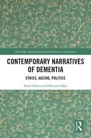 Contemporary Narratives of Dementia: Ethics, Ageing, Politics book cover