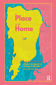 A Place to Call Home: Women as Agents of Change in Mumbai book cover