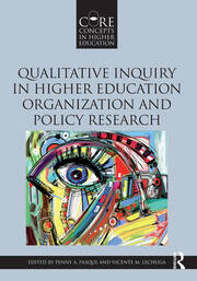 Qualitative Inquiry in Higher Education Organization and Policy Research book cover