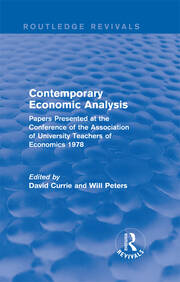 Contemporary Economic Analysis (Routledge Revivals): Papers Presented at the Conference of the Association of University Teachers of Economics 1978 book cover
