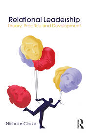 Relational Leadership: Theory, Practice and Development book cover