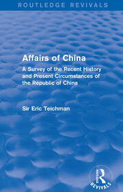 Affairs of China: A Survey of the Recent History and Present Circumstances of the Republic of China book cover