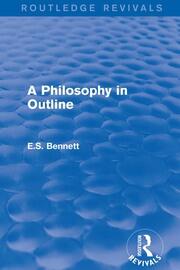 A Philosophy in Outline (Routledge Revivals) book cover