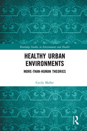 Healthy Urban Environments: More-than-Human Theories book cover