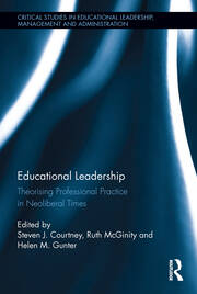 Educational Leadership: Theorising Professional Practice in Neoliberal Times book cover