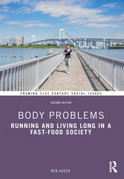 Body Problems: Running and Living Long in a Fast-Food Society book cover