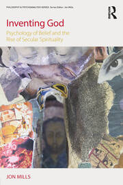 Inventing God: Psychology of Belief and the Rise of Secular Spirituality book cover