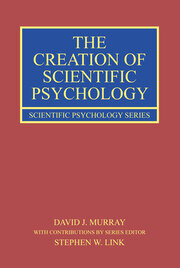 The Creation of Scientific Psychology book cover