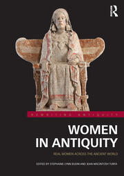 Women in Antiquity: Real Women across the Ancient World book cover