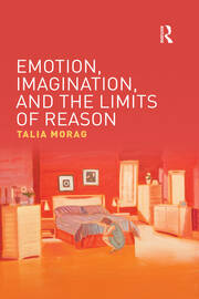 Emotion, Imagination, and the Limits of Reason book cover