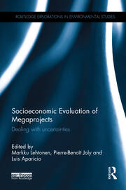 Socioeconomic Evaluation of Megaprojects: Dealing with uncertainties book cover