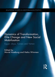 Dynamics of Transformation, Elite Change and New Social Mobilization: Egypt, Libya, Tunisia and Yemen book cover