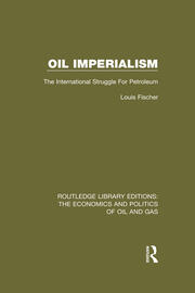 Oil Imperialism: The International Struggle for Petroleum book cover