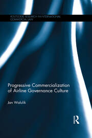 Progressive Commercialization of Airline Governance Culture book cover