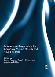 Pedagogical Responses to the Changing Position of Girls and Young Women book cover
