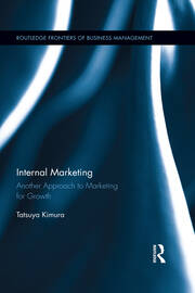 Internal Marketing: Another Approach to Marketing for Growth book cover