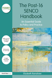 The Post-16 SENCO Handbook: An Essential Guide to Policy and Practice book cover