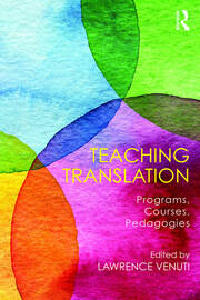 Teaching Translation: Programs, courses, pedagogies book cover
