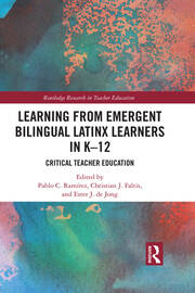 Learning from Emergent Bilingual Latinx Learners in K-12: Critical Teacher Education book cover