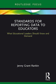 Standards for Reporting Data to Educators: What Educational Leaders Should Know and Demand book cover
