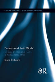 Persons and their Minds: Towards an Integrative Theory of the Mediated Mind book cover