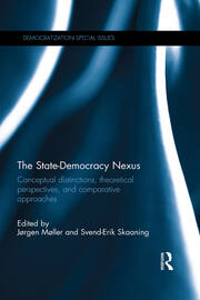 The State-Democracy Nexus: Conceptual Distinctions, Theoretical Perspectives, and Comparative Approaches book cover