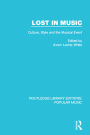 Lost in Music: Culture, Style and the Musical Event book cover