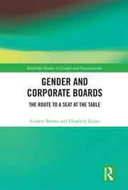 Gender and Corporate Boards: The Route to A Seat at The Table book cover