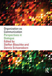 Organization as Communication: Perspectives in Dialogue book cover