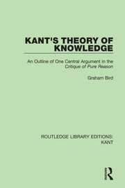 Kant's Theory of Knowledge: An Outline of One Central Argument in the 'Critique of Pure Reason' book cover