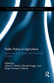 Public Policy in Agriculture: Impact on Labor Supply and Household Income book cover