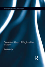 Contested Ideas of Regionalism in Asia book cover