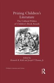 Prizing Children's Literature: The Cultural Politics of Children’s Book Awards book cover