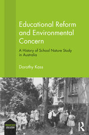 Educational Reform and Environmental Concern: A History of School Nature Study in Australia book cover