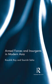 Armed Forces and Insurgents in Modern Asia book cover