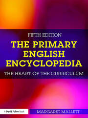 The Primary English Encyclopedia: The heart of the curriculum book cover
