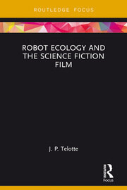 Robot Ecology and the Science Fiction Film book cover