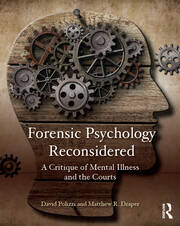 Forensic Psychology Reconsidered: A Critique of Mental Illness and the Courts book cover