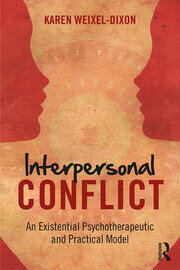 Interpersonal Conflict: An Existential Psychotherapeutic and Practical Model book cover