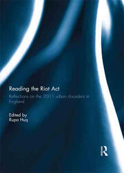Reading the Riot Act: Reflections on the 2011 urban disorders in England book cover